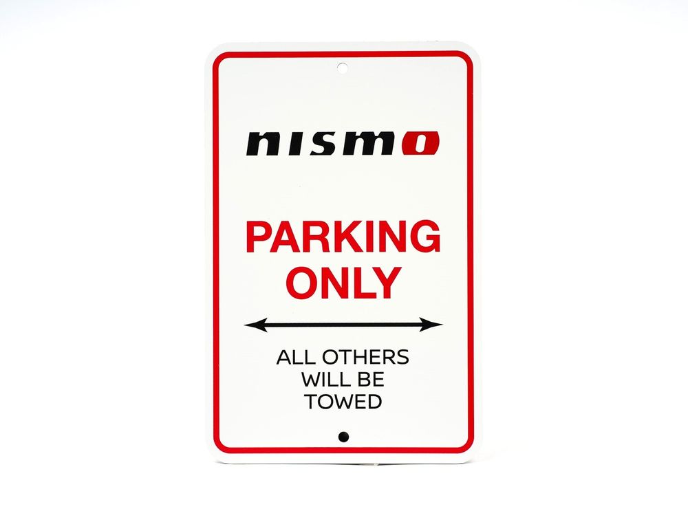NISMO Parking Only Sign